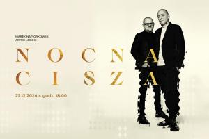 Marek Napiórkowski & Artur Lesicki z koncertem „Nocna Cisza. Kolędy” w Krakowskim Teatrze VARIETE!