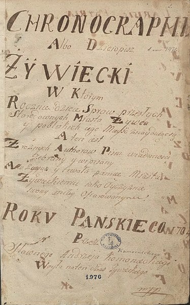 Karta tytułowa rękopisu Chronographii albo Dziejopisu Żywieckiego, 1704 (fot. Wikipedia)