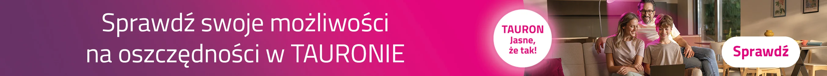 Reklama - Tauron, wiele możliwości na oszczędności