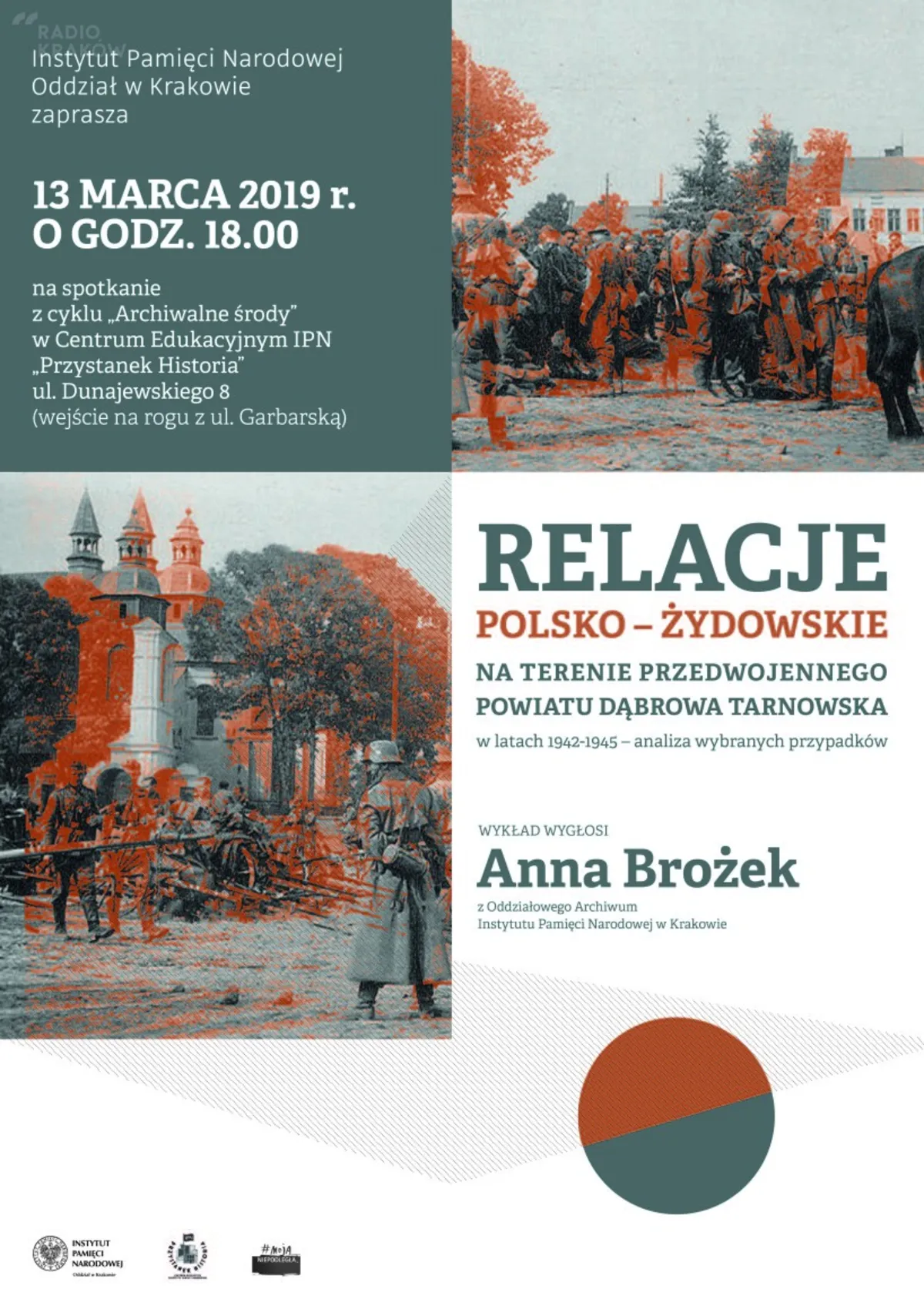 „Relacje polsko – żydowskie na terenie przedwojennego powiatu Dąbrowa Tarnowska w latach 1942-1945” na "Przystanku Historia" w Krakowie