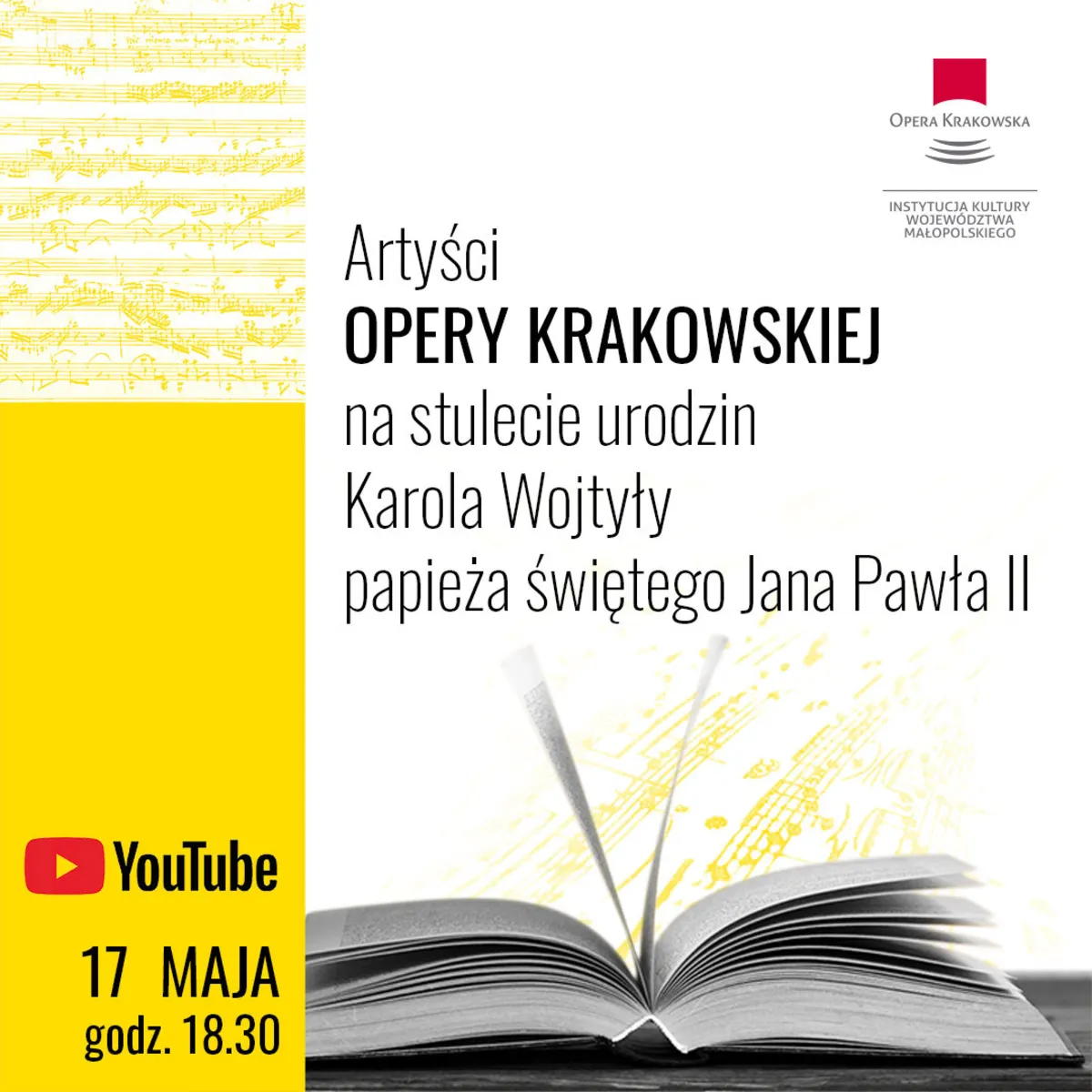 Artyści Opery Krakowskiej na stulecie urodzin św. Jana Pawła II