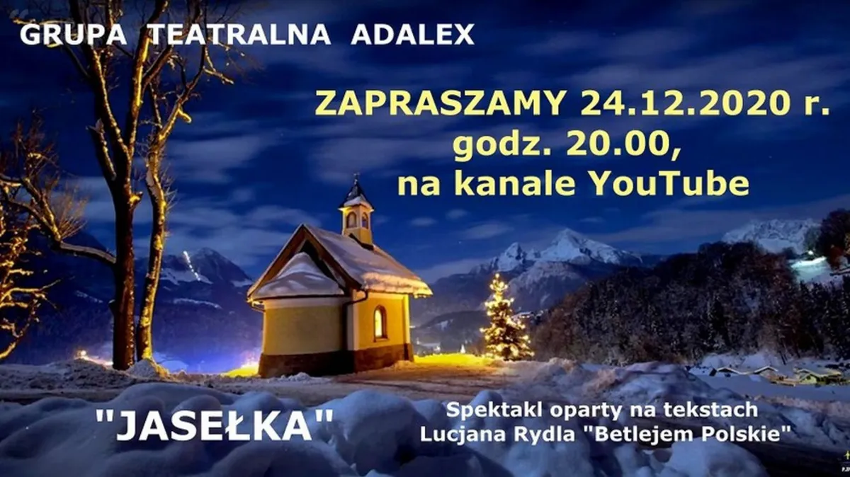 Grupa Teatralna Adalex zaprasza na spektakl "Jasełka"