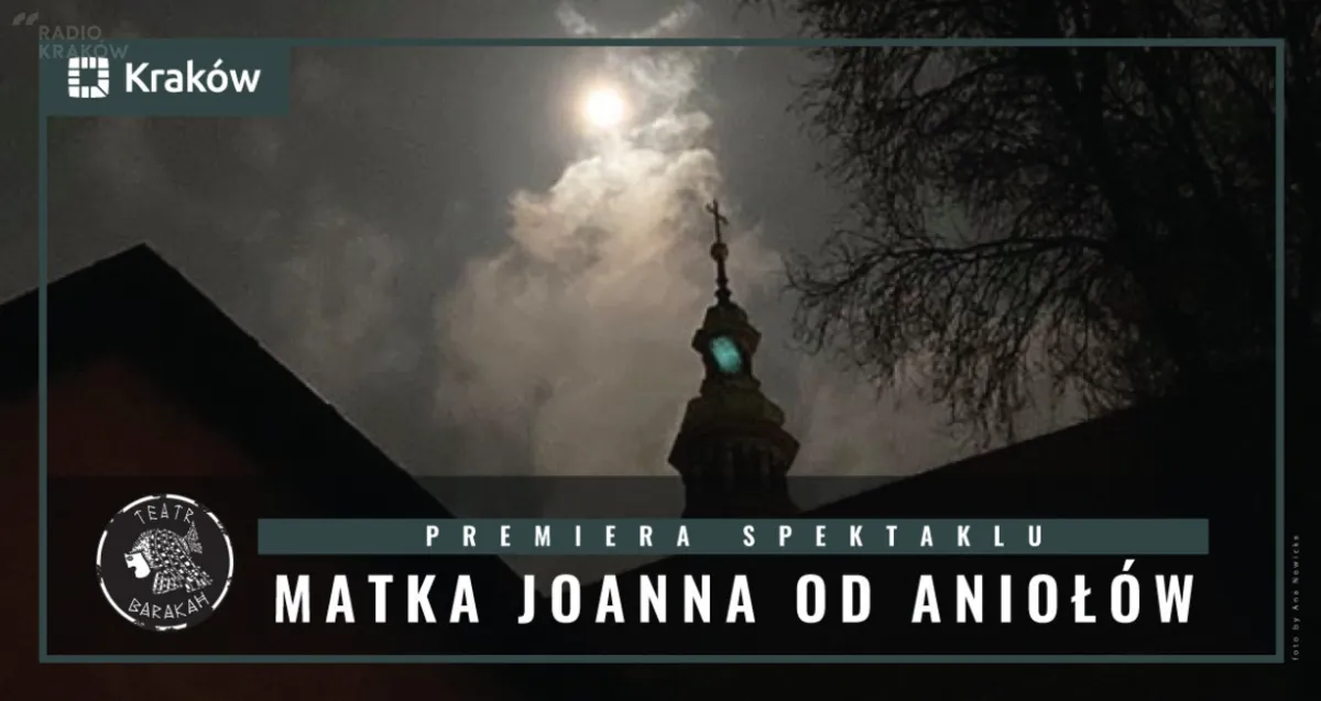 Teatr BARAKAH — Matka Joanna od Aniołów