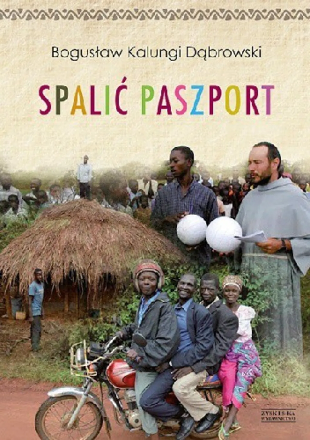 "Spalić paszport"