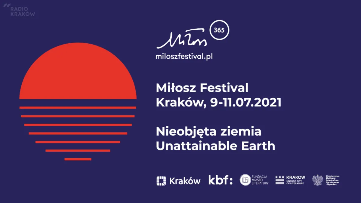 10. Festiwal Miłosza pod hasłem „Nieobjęta ziemia”