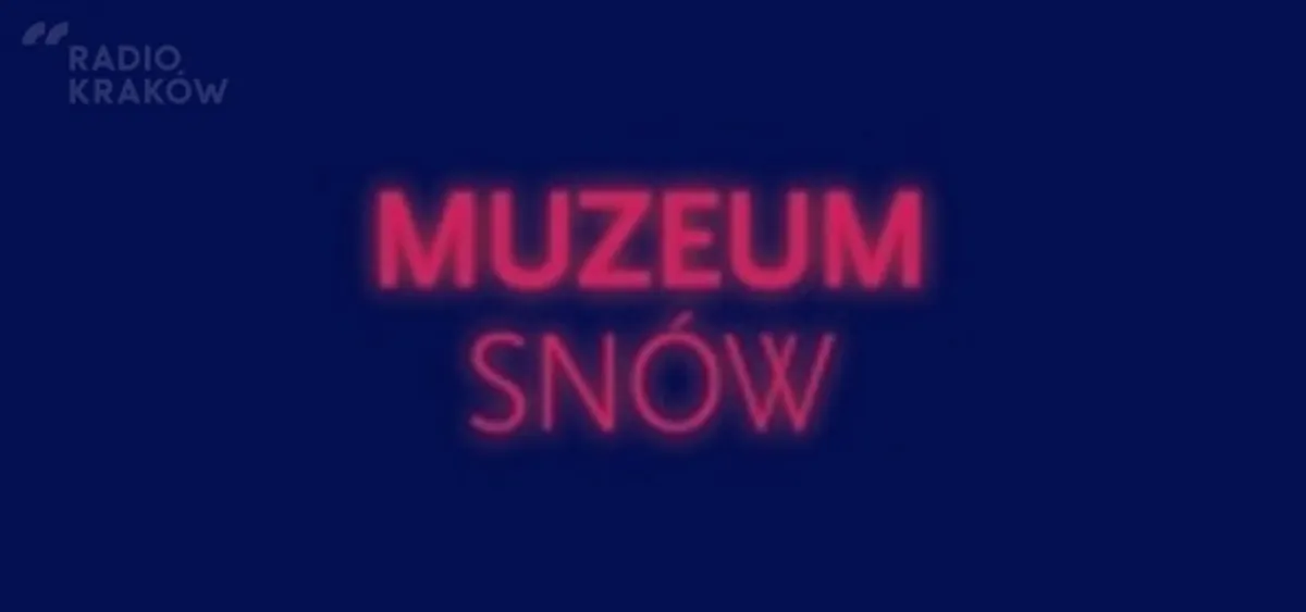 Wirtualne Muzeum snów w MCK