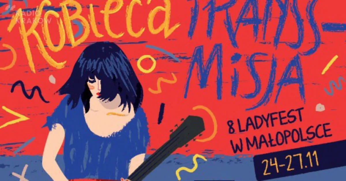 Kobieca Transsmisja - 8. Ladyfest w Małopolsce