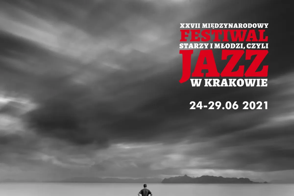 XXVII Festiwal "Starzy i Młodzi, czyli Jazz w Krakowie"