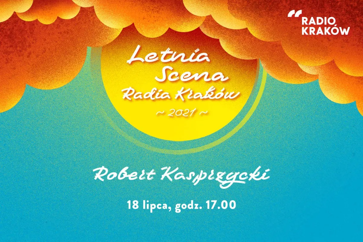 Koncert Roberta Kasprzyckiego na Letniej Scenie Radia Kraków