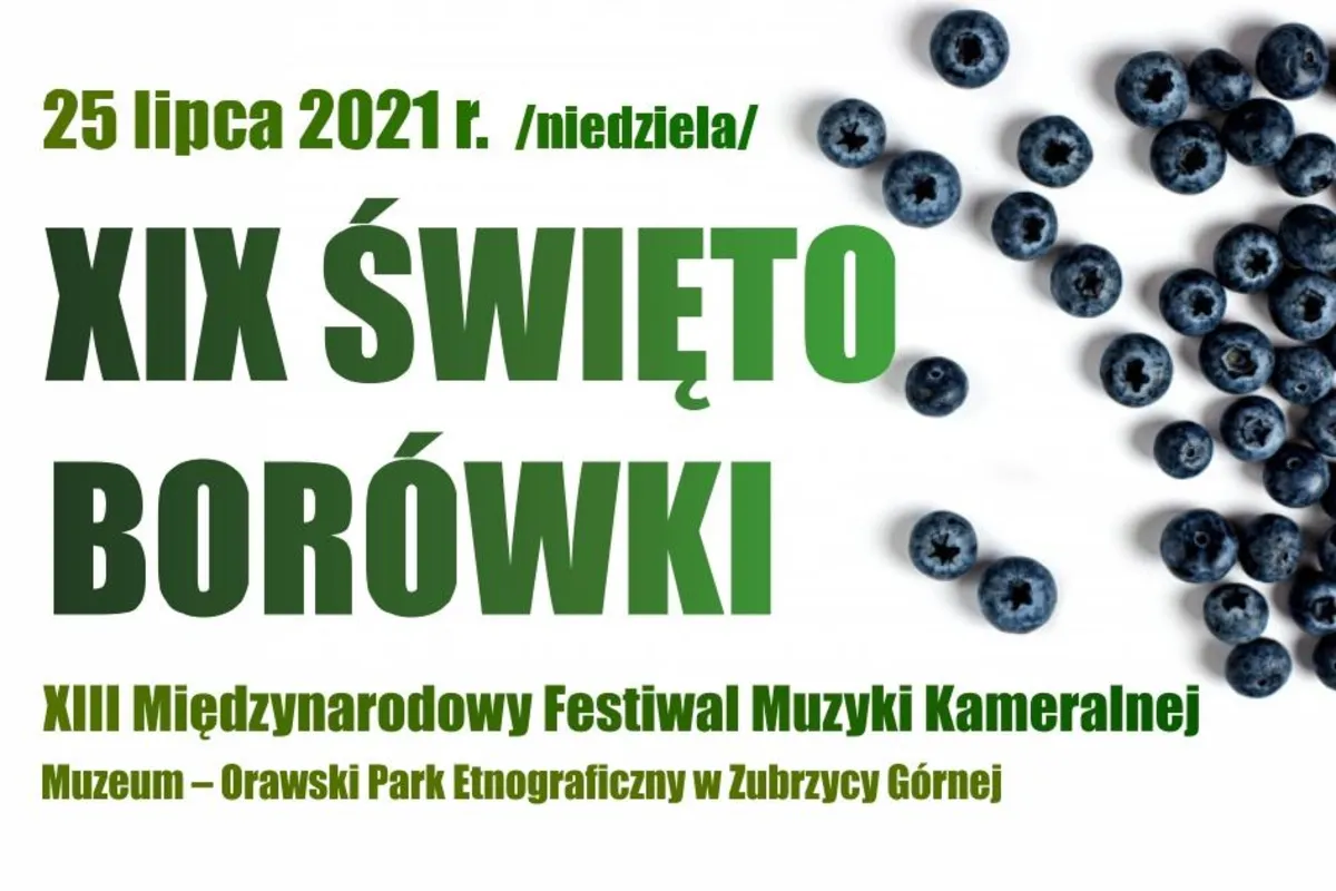 Święto Borówki w skansenie w Zubrzycy Górnej