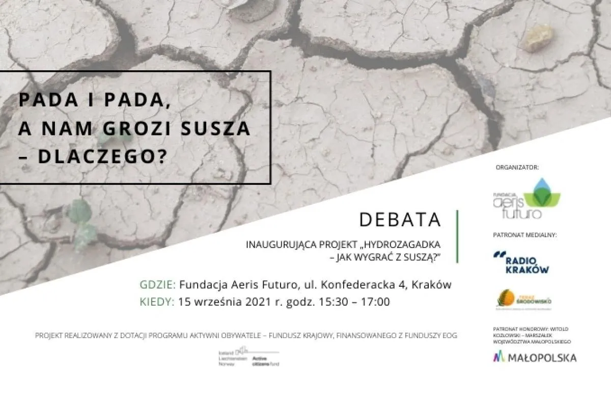 Pada i pada, a nam grozi susza – dlaczego? Zapraszamy na debatę inaugurującą projekt „Hydrozagadka – jak wygrać z suszą?”