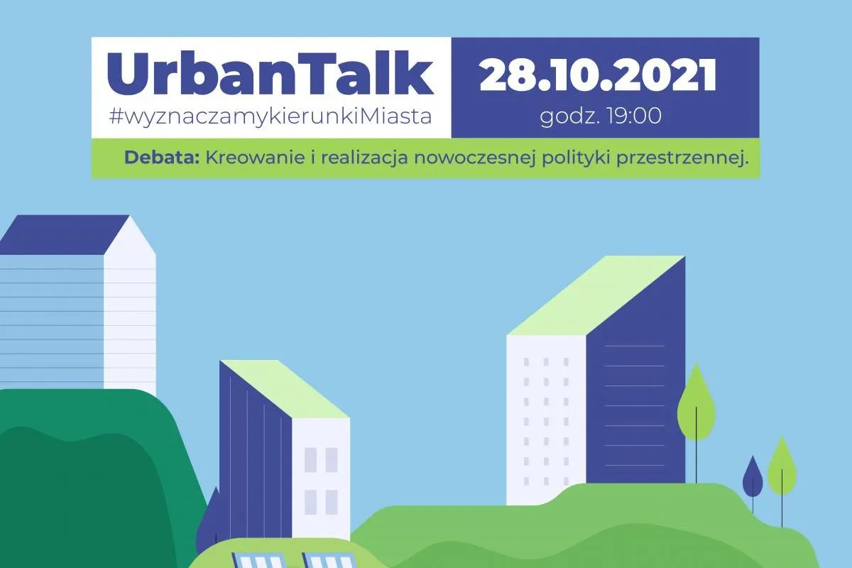 UrbanTalk #wyznaczamykierunki Miasta
