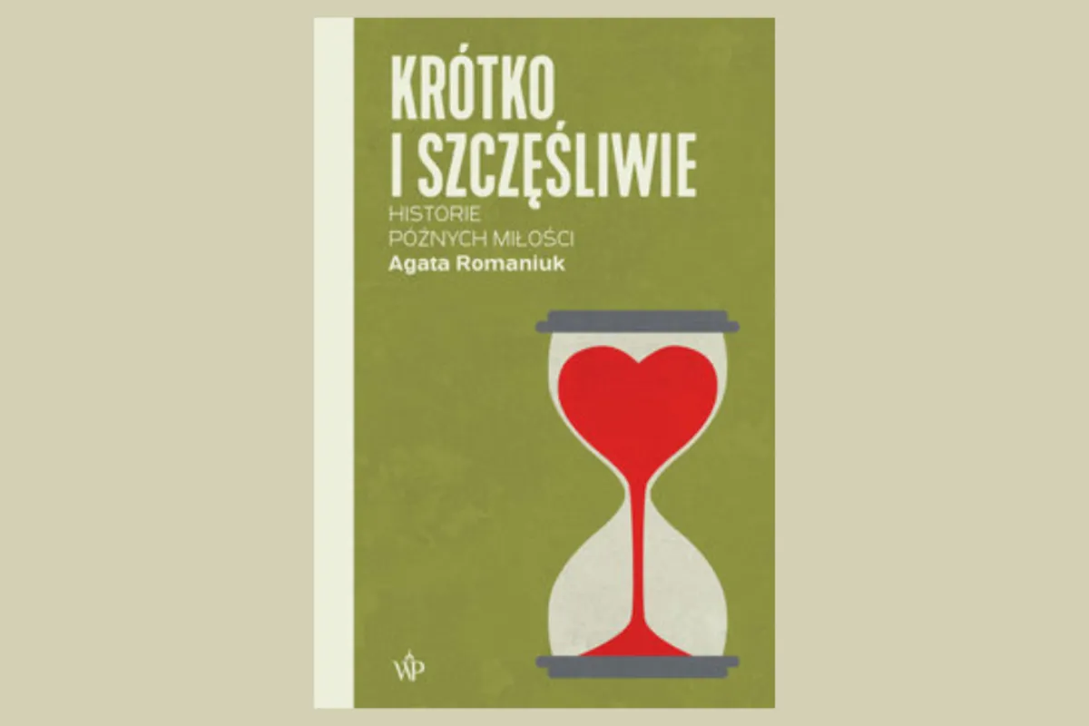 "Krótko i szczęśliwie. Historie późnych miłości" Agaty Romaniuk - w wykonaniu autorki