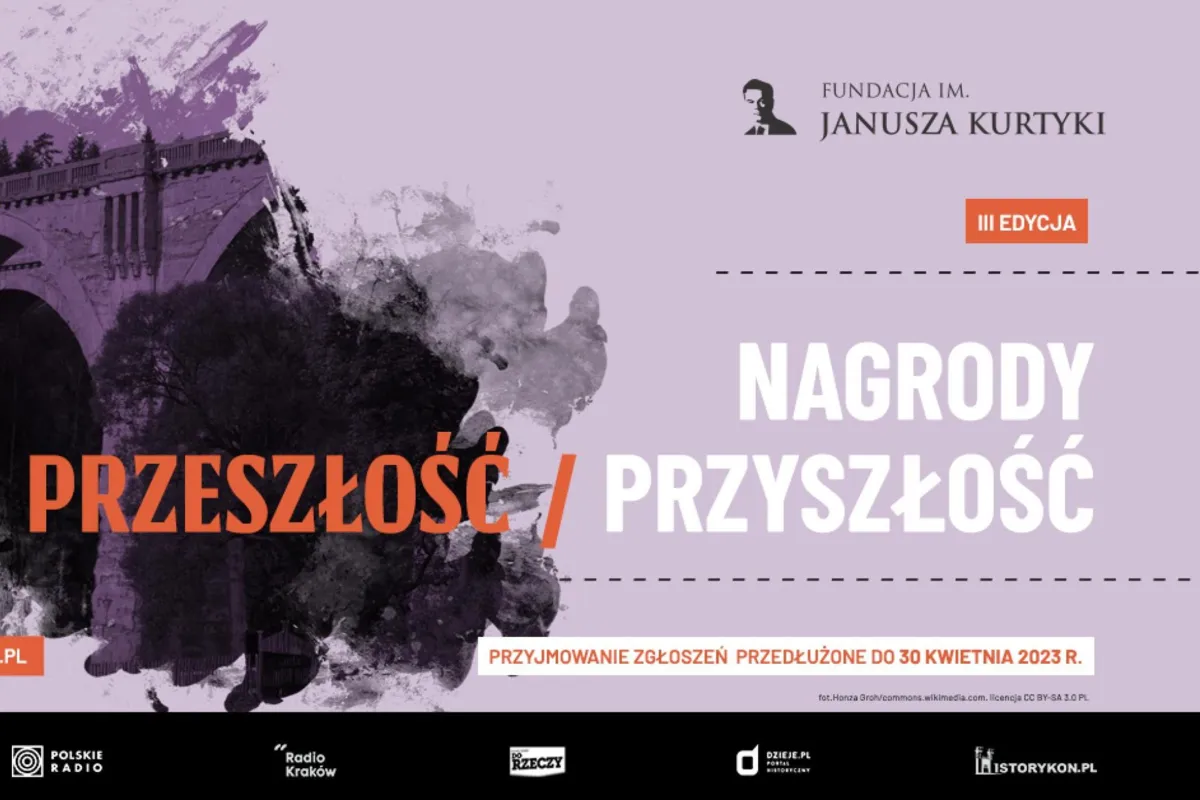 Trwa III edycja Konkursu o Nagrody Przeszłość/Przyszłość - termin nadsyłania zgłoszeń wydłużony do 30 kwietnia!