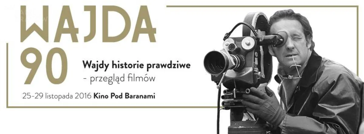 Wajdy historie prawdziwe - przegląd filmów Andrzeja Wajdy w Kinie Pod Baranami