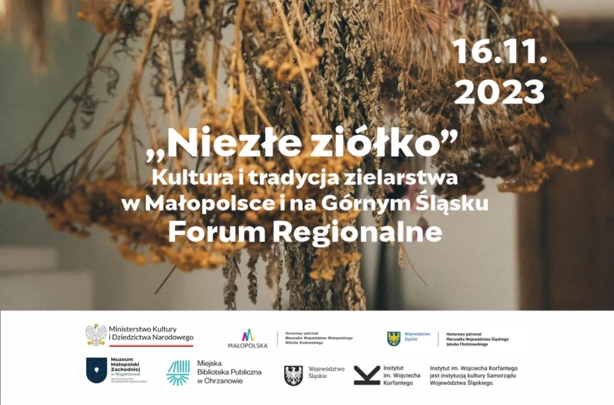 Niezłe ziółko – Kultura i tradycja zielarstwa w Małopolsce i na Górnym Śląsku