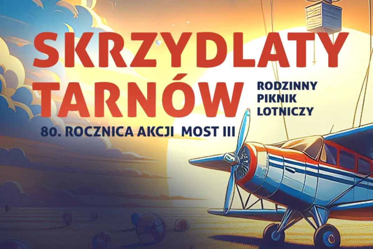 "Skrzydlaty Tarnów" czyli pikniki lotnicze już w ten weekend! "To forma uczczenia ważnej rocznicy"