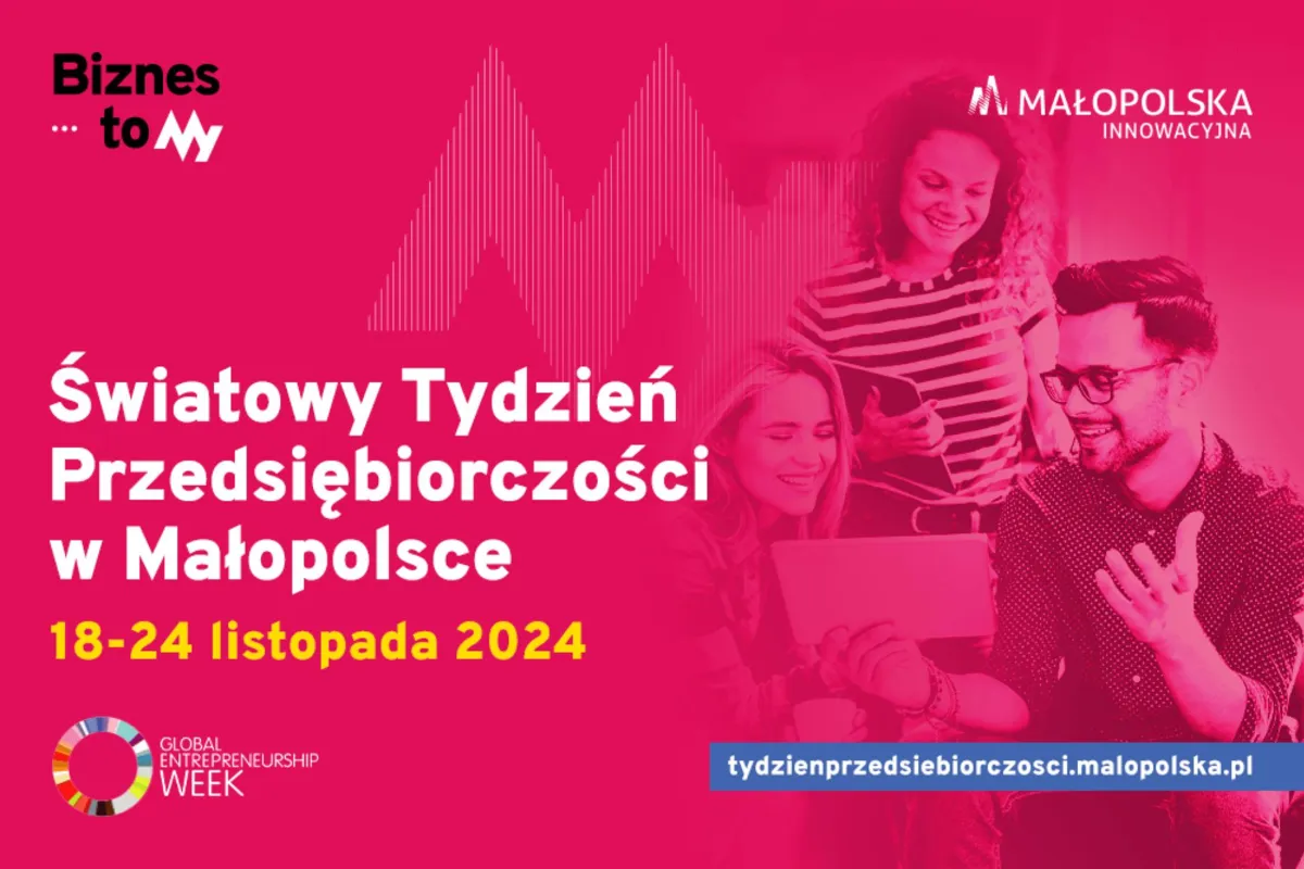 Światowy Tydzień Przedsiębiorczości w Małopolsce 18-24 listopada 2024 r. 