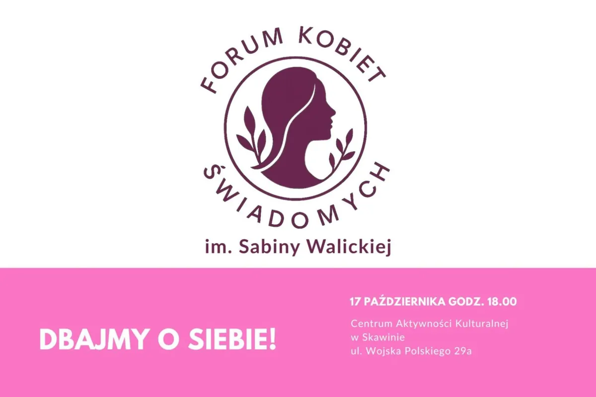 „Świadome kobiety – świadome życie” – Forum Kobiet Świadomych już 17 października w Skawinie