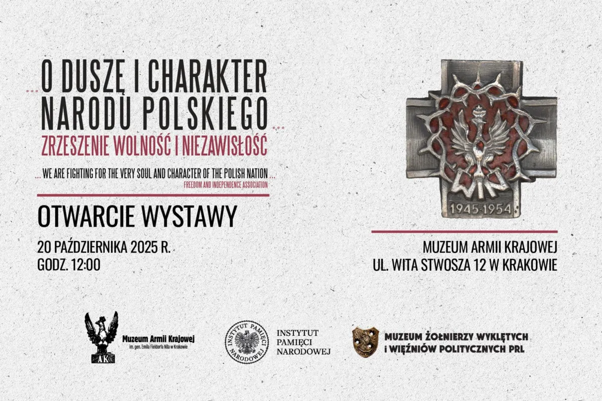Wystawa „O duszę i charakter Narodu Polskiego. Zrzeszenie Wolność i Niezawisłość” w Muzeum AK w Krakowie