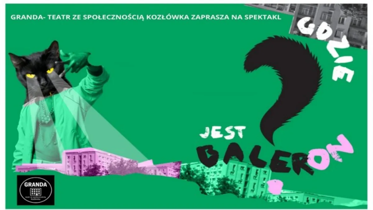  Spektakl - "Gdzie jest baleron?" 