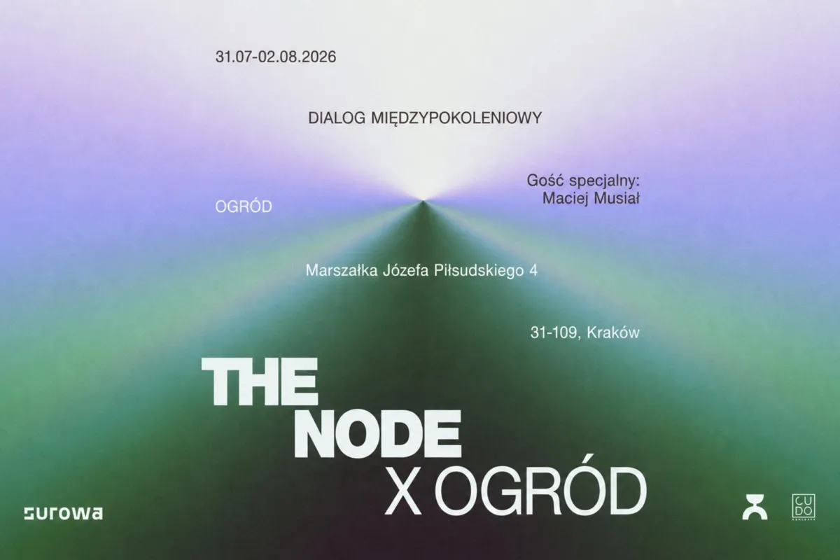 THE NODE × OGRÓD – trzy dni dialogu międzypokoleniowego w centrum Krakowa