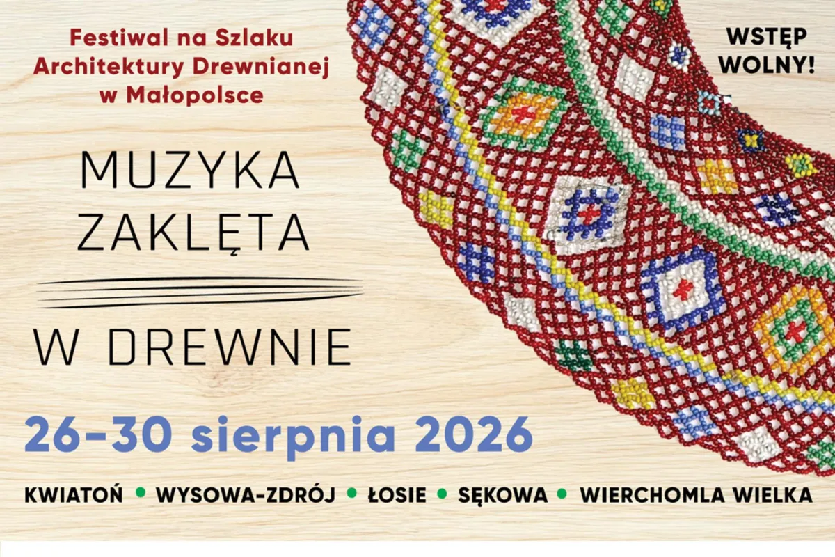 Muzyka Zaklęta w Drewnie 2026 – pięć dni muzyki w najpiękniejszych drewnianych zabytkach Małopolski