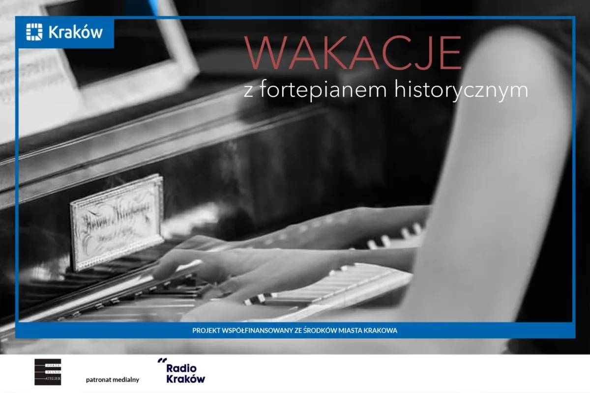 Cykl koncertów "Wakacje z fortepianem historycznym"