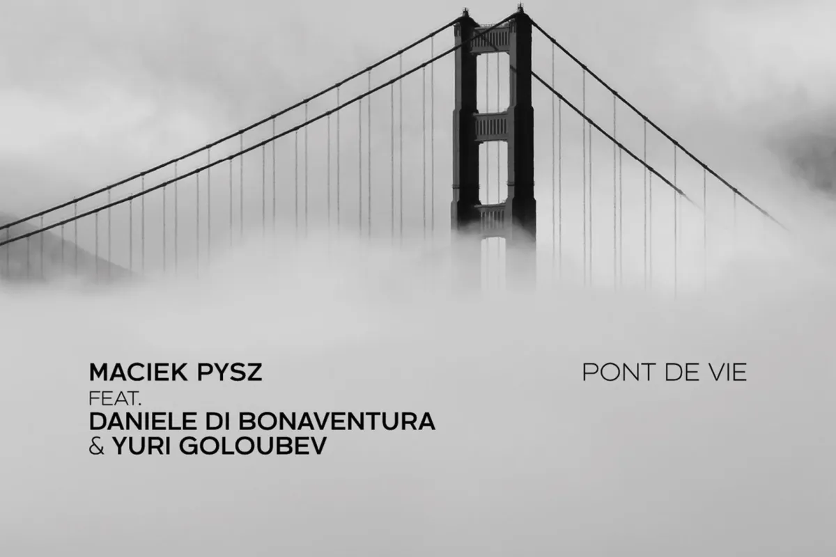 Polska premiera płyty „Pont de Vie” Maćka Pysza 