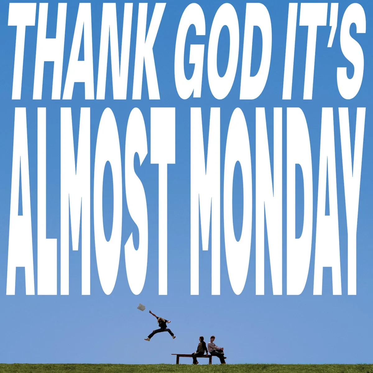 almost monday: poniedziałek da się lubić