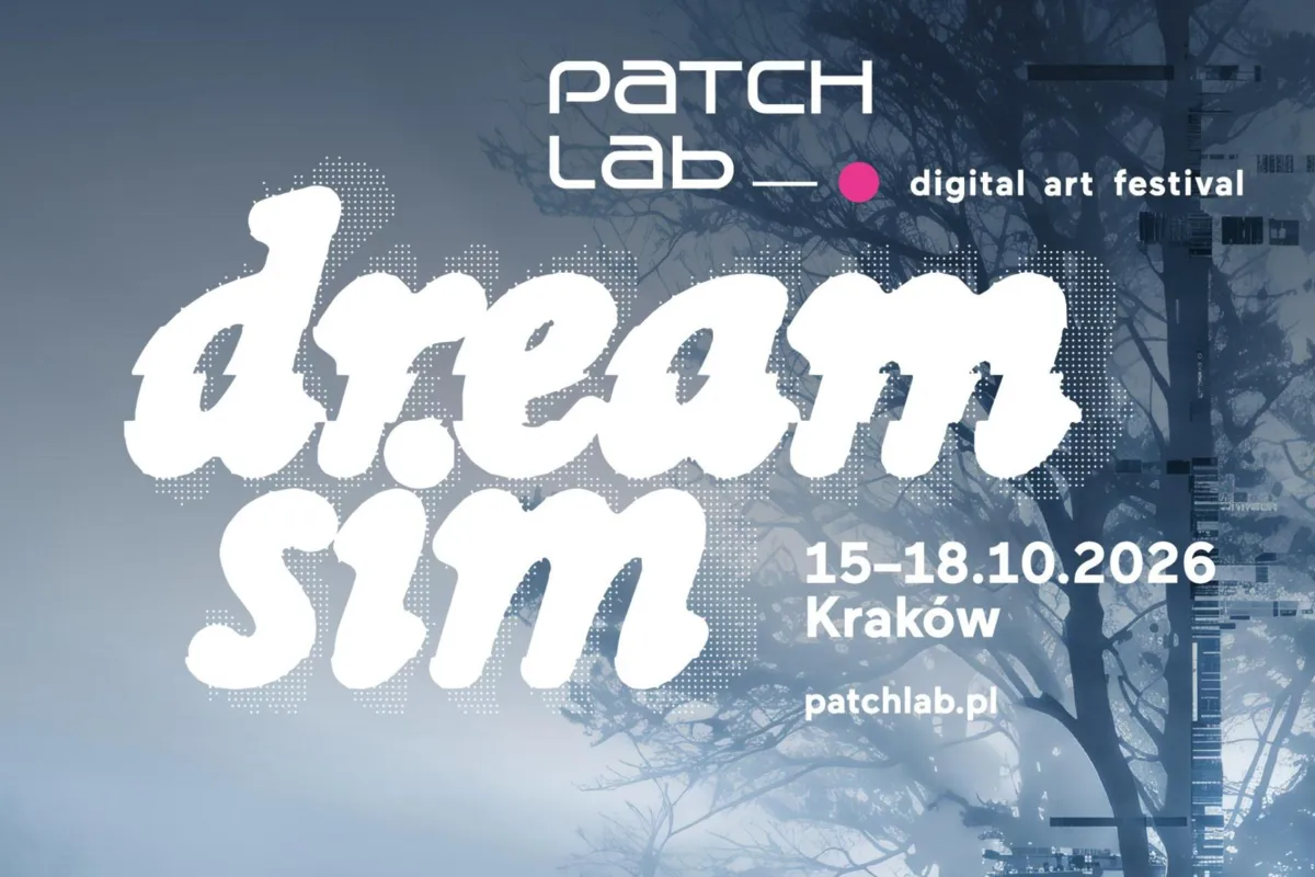 15. edycja Patchlab Digital Art Festival