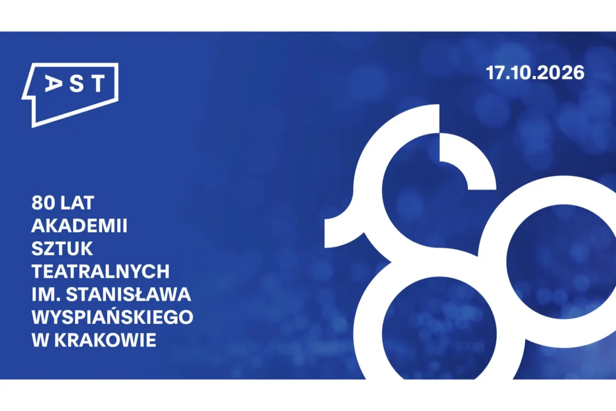 80 lat Akademii Sztuk Teatralnych im. Stanisława Wyspiańskiego w Krakowie