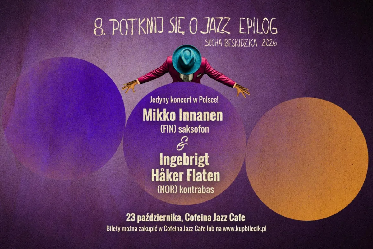 8.Potknij się o Jazz – epilog  Mikko Innanen (FIN) & Ingebrigt Håker Flaten (NOR)