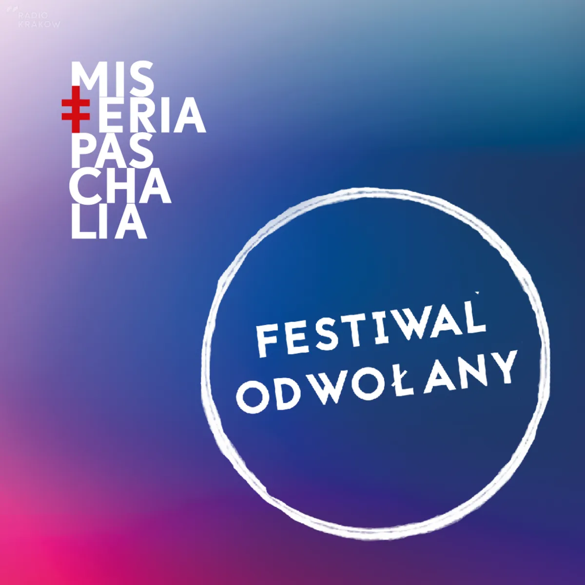 Festiwal Misteria Paschalia 2020 odwołany