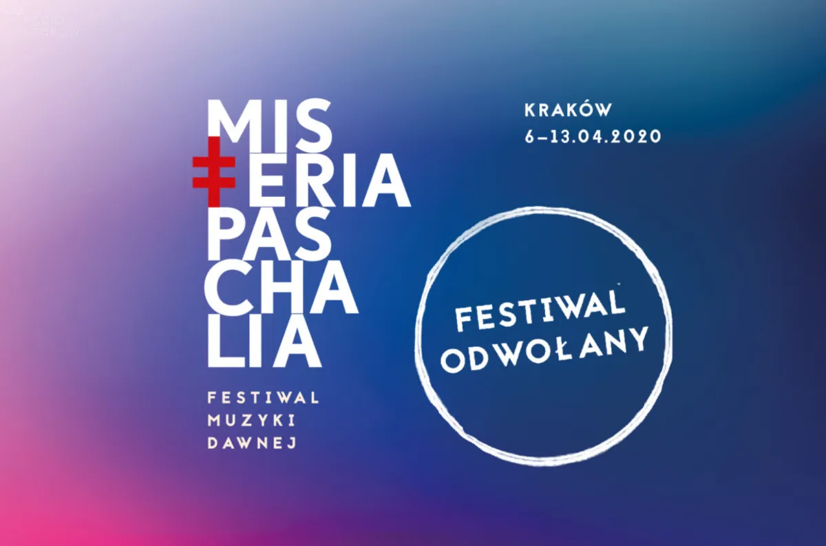 Kraków/ 17. festiwal Misteria Paschalia – 5-13 kwietnia w wersji cyfrowej