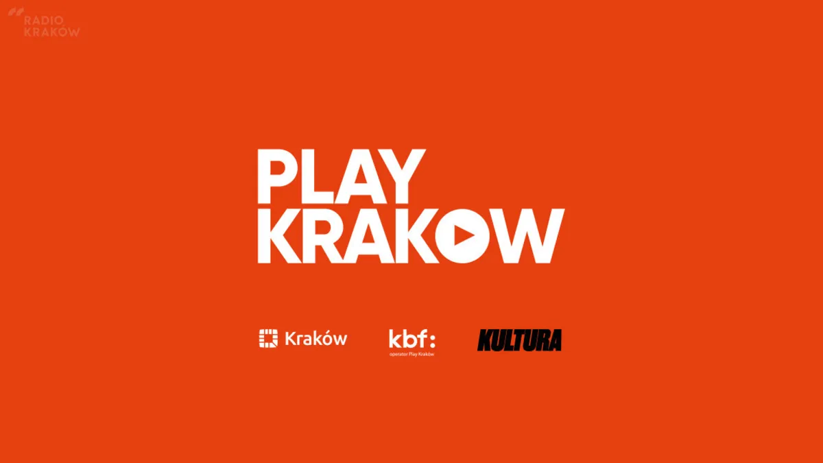  PLAY KRAKÓW - KULTURA jeszcze bliżej niż zwykle 