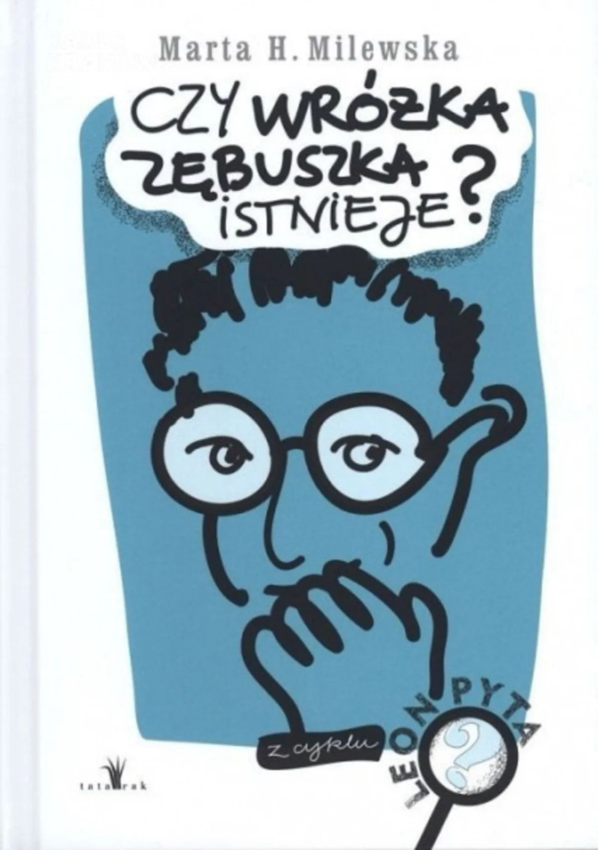 Książka Marty H. Milewskiej z nagrodą Koziołka Matołka od czytelników