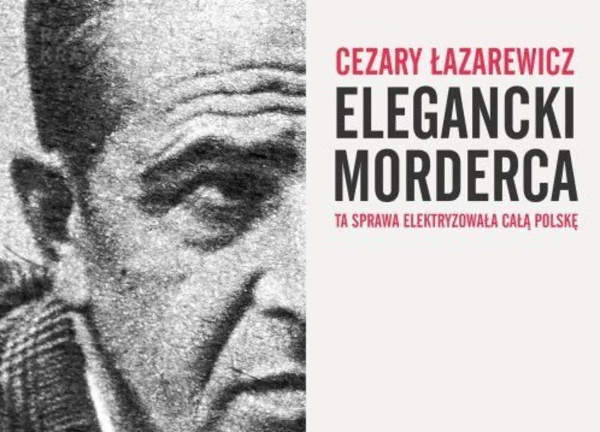 "Władysław Mazurkiewicz budził grozę w Krakowie, ale zabijał z niskich pobudek"