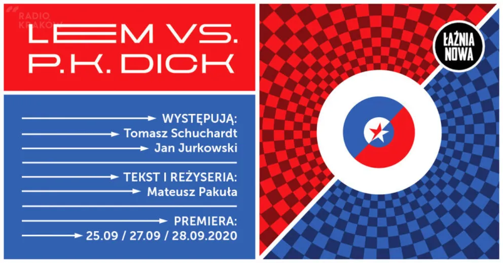 Premiera spektaklu „Lem vs. P.K. Dick” w Teatrze Łaźnia Nowa została przesunięta na październik