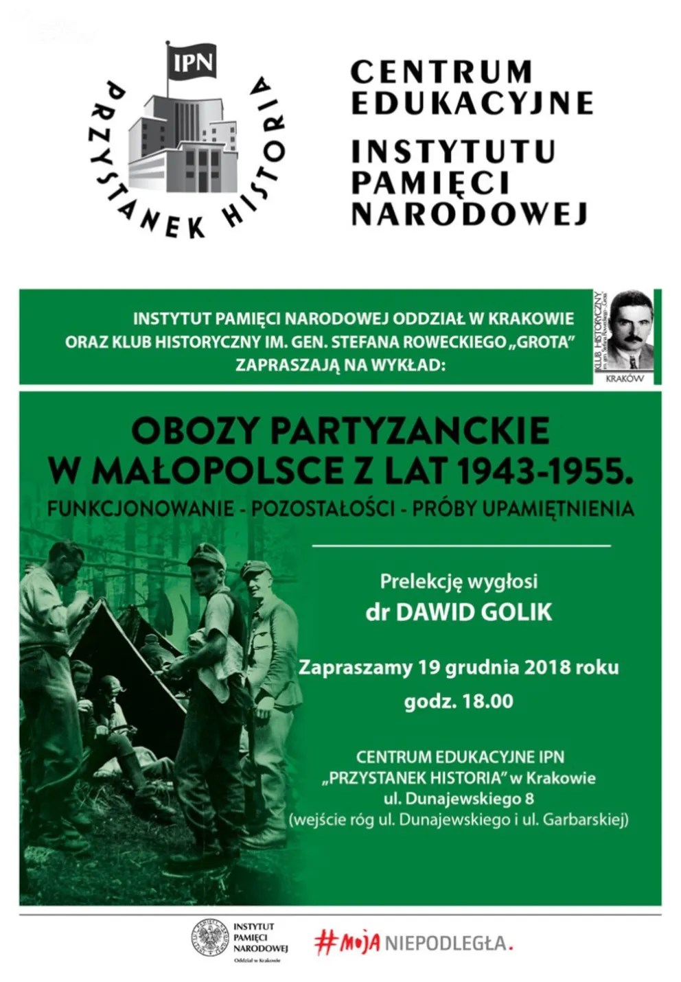 „Obozy partyzanckie w Małopolsce z lat 1943-1955. Funkcjonowanie - pozostałości - próby upamiętnienia”