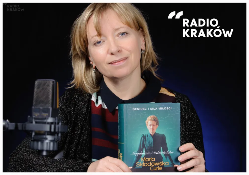Z radiowej biblioteki: „Maria Skłodowska-Curie” Magdaleny Niedźwiedzkiej 