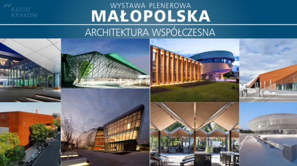 „Małopolska – Architektura Współczesna” – wystawa inna niż wszystkie