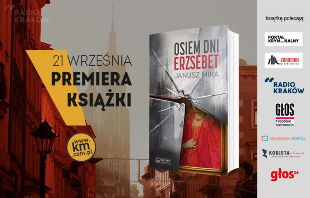 Osiem dni Erzsébet - najnowsza powieść Janusza Miki