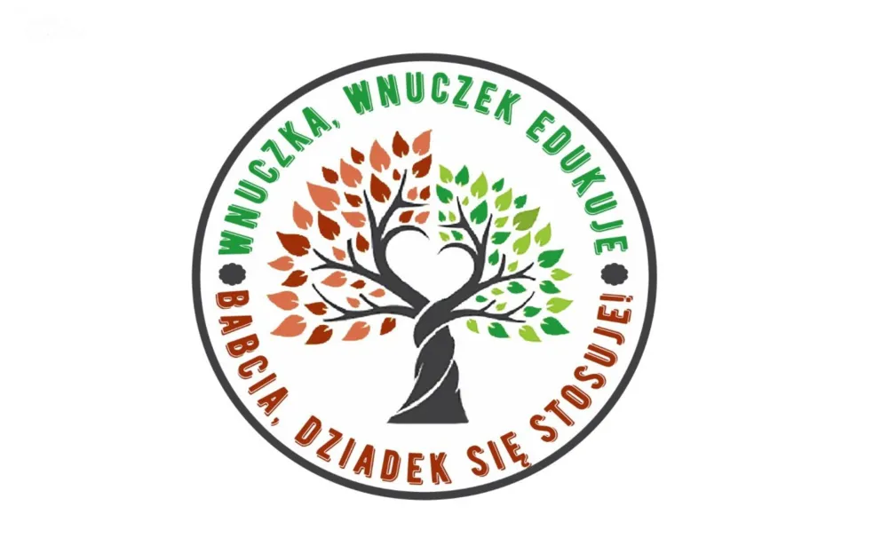 „Wnuczka, wnuczek edukuje — babcia, dziadek się stosuje!”