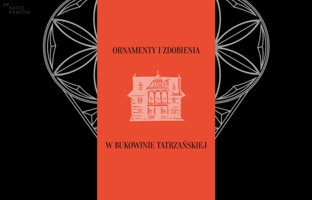 "Ornamenty i zdobienia w Bukowinie Tatrzańskiej" 