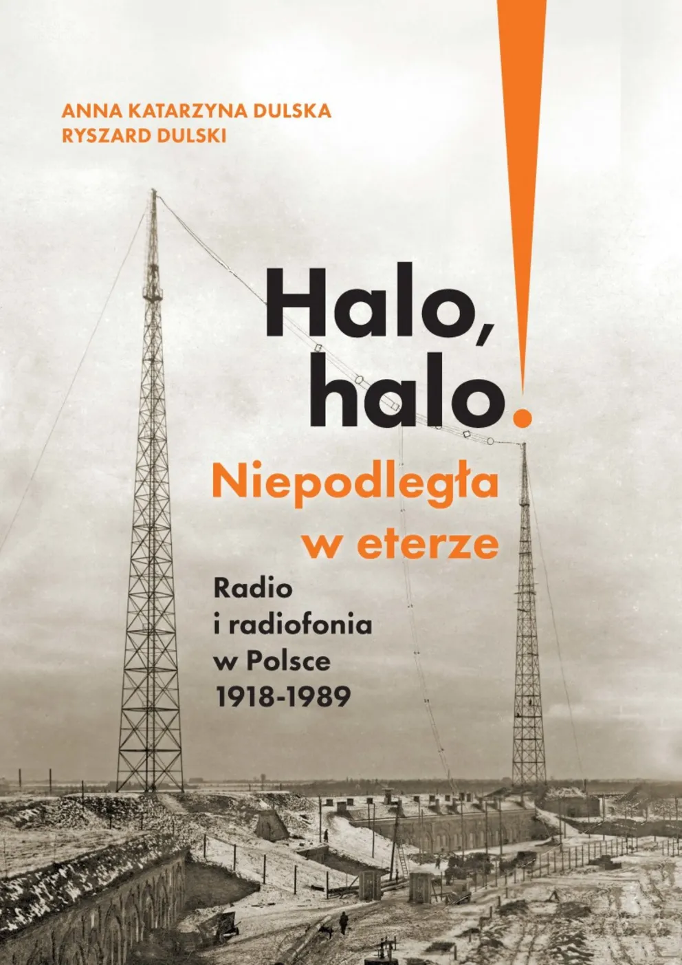 "Halo, halo. Niepodległa w eterze"