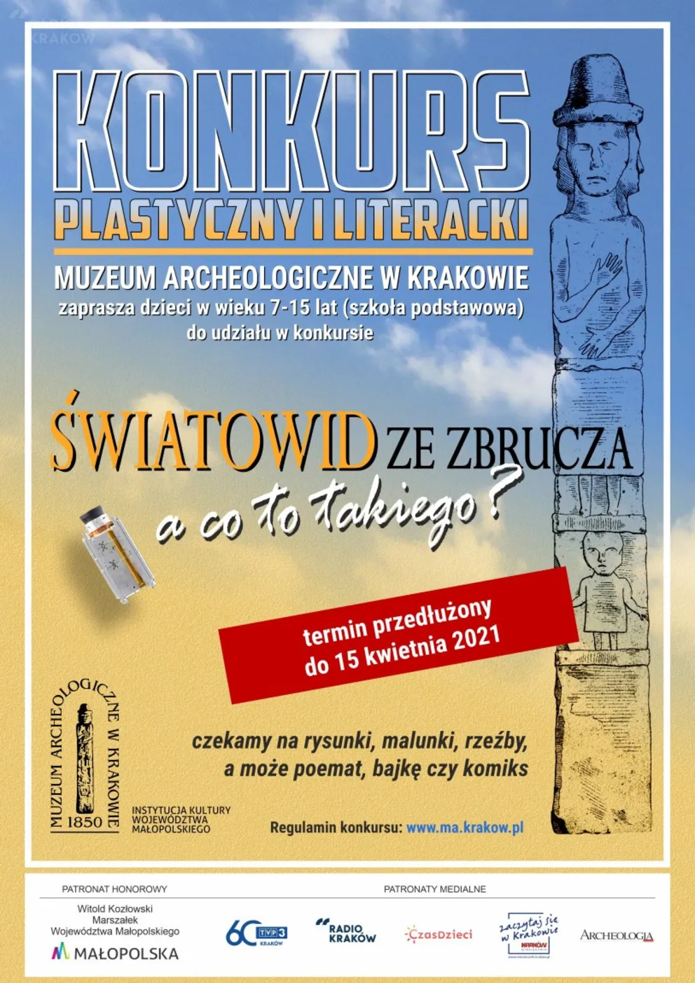 „Światowid ze Zbrucza, a co to takiego?” - przedłużenie konkursu Muzeum Archeologicznego w Krakowie.