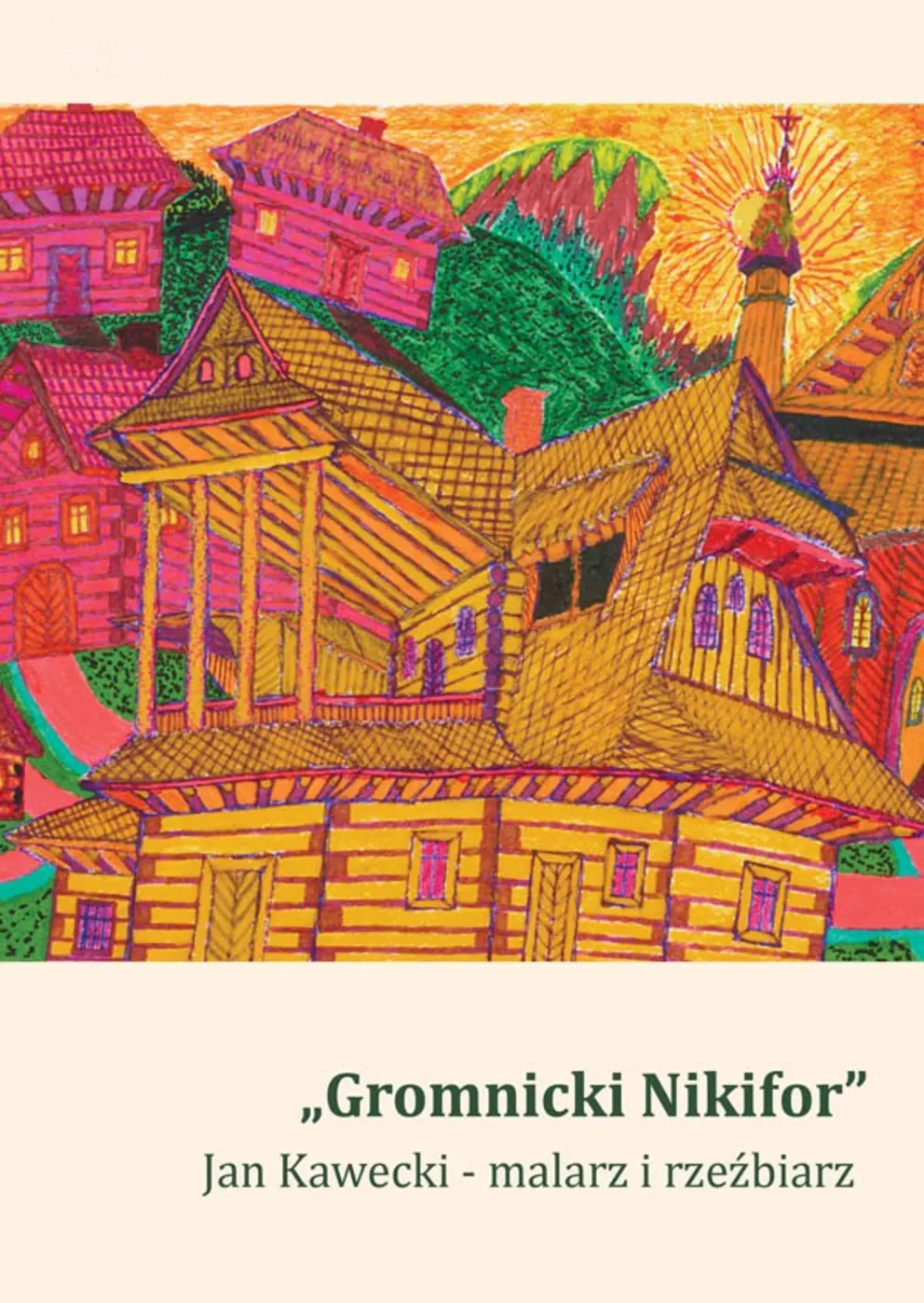 Jan Kawecki –„Gromnicki Nikifor”