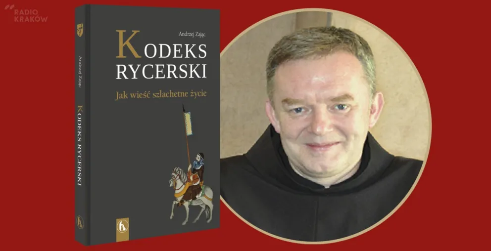 Kodeks rycerski ojca Andrzeja Zająca