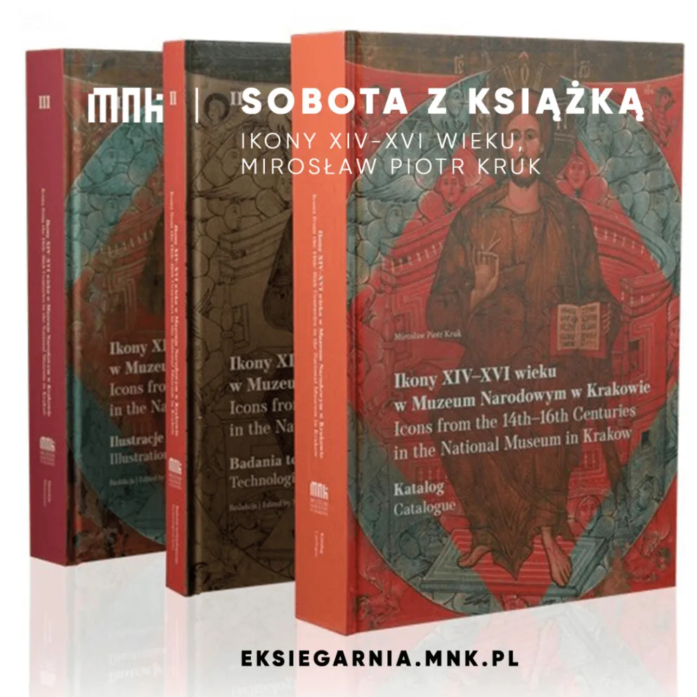 „Ikony XIV-XVI wieku w Muzeum Narodowym w Krakowie”